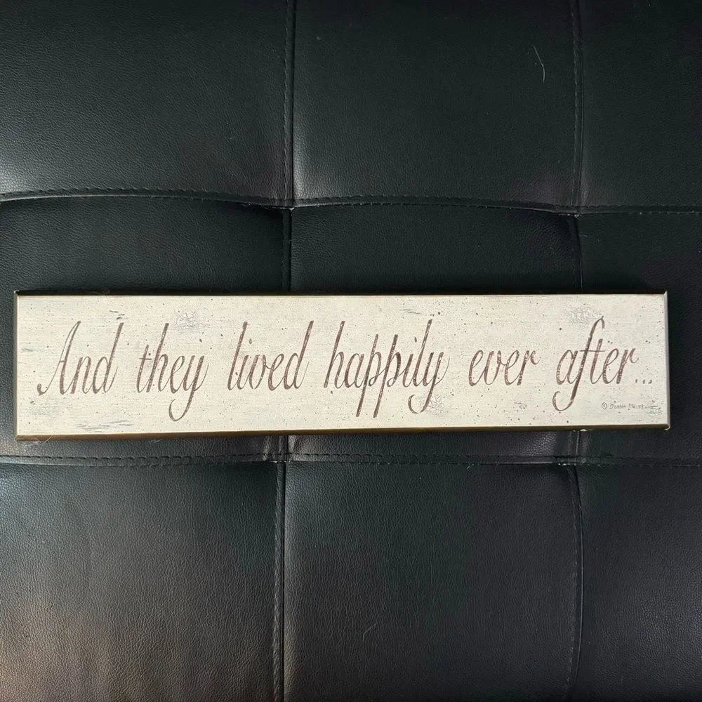 Wooden “And they lived happily ever after” sign by Donna Atkins